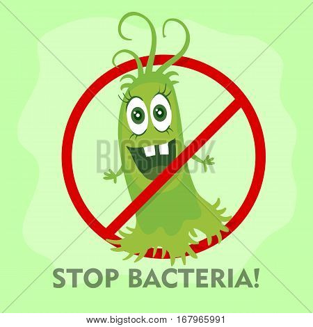 Stop bacteria cartoon vector illustration. No bacteria sign with cute cartoon germ in flat style design isolated. Red alert circle symbol for antibacterial products. Stop virus warning sign.