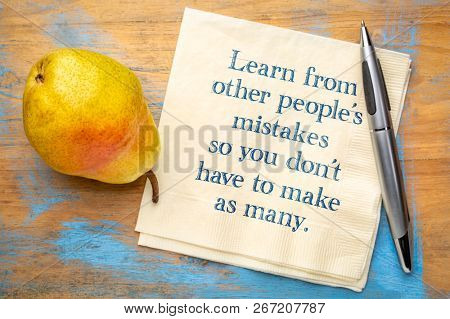 Learn from other people's mistakes so you don't have to make so many - handwriting on a napkin