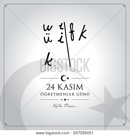24 Kasim Ogretmenler Gunu Vector Illustration. (24 November, Turkish Teachers Day Celebration Card.)