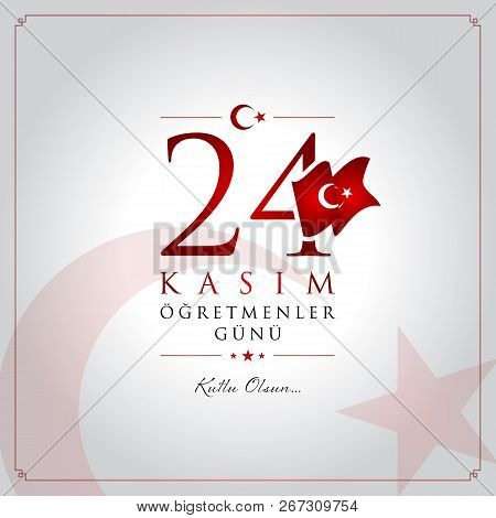 24 Kasim Ogretmenler Gunu Vector Illustration. (24 November, Turkish Teachers Day Celebration Card.)