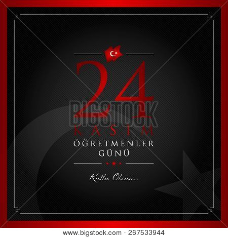 24 Kasim Ogretmenler Gunu Vector Illustration. (24 November, Turkish Teachers Day Celebration Card.)