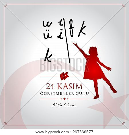 24 Kasim Ogretmenler Gunu Vector Illustration. (24 November, Turkish Teachers Day Celebration Card.)