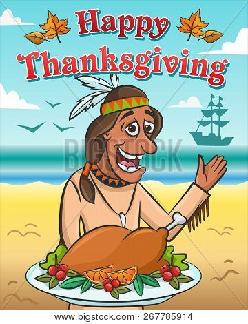 Vector Illustration For Thanksgiving Day. Happy Native American With Baked Turkey Against The Ocean.