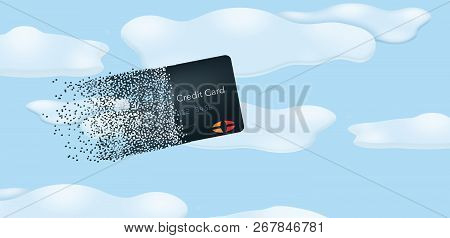 Virtual Credit Cards Are Seen Pixelated And Flying Into Clouds And Blue Sky In This Illustration Abo
