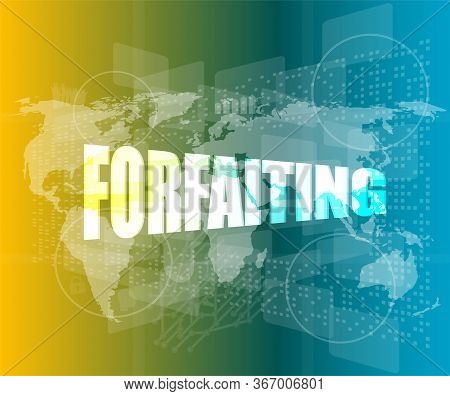 Forfaiting Word On Business Digital Touch Screen