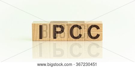 Ipcc Word Written On Wood Block. Abbreviation Intergovernmental Panel On Climate Change Text On Wood