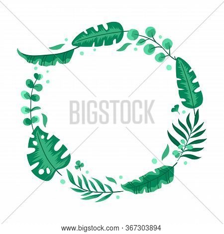 Floral Design Card With Green Eucalyptus, Tropical, And Olive Leaves. Circle Wreath Beautiful Cute F