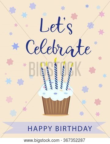 Happy Birthday Vector Concept. Birthday Celebration. Greeting Card, Poster, Banner Happy Birthday. V