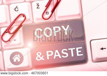 Inspiration Showing Sign Copy Paste. Business Overview An Imitation, Transcript, Or Reproduction Of 