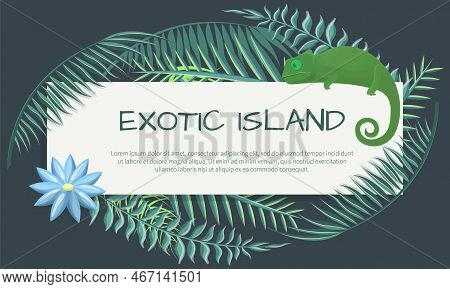 Welcome To Exotic Island Banner With Hand Written Word, Funny Animal Chameleon, Flower And Leaves, L