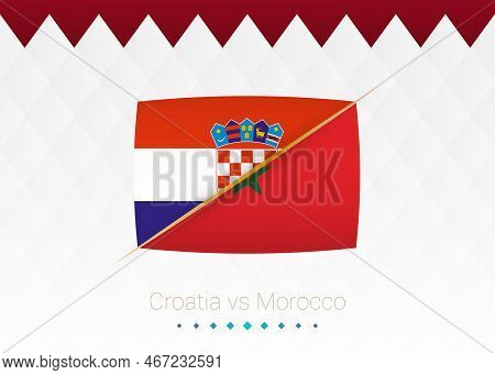 National Football Team Croatia Vs Morocco, Third Place. Soccer 2022 Match Versus Icon. Vector Illust