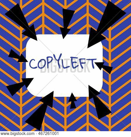 Handwriting Text Copyleft. Business Overview The Right To Freely Use, Modify, Copy, And Share Softwa