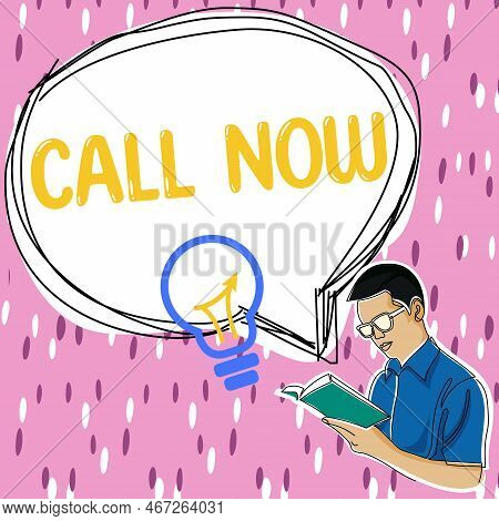 Handwriting Text Call Now. Conceptual Photo To Immediately Contact A Person Using Telecom Devices Wi