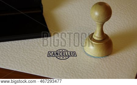 Cancelled And Annulment Stamp And Stamping
