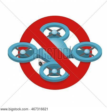 Drone Prohibited Sign. Quadrocopter  Multicopter. Vector Illustration