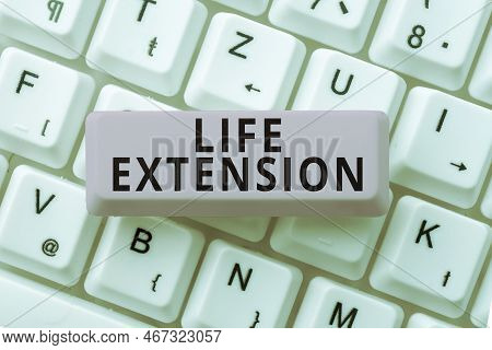Conceptual Display Life Extension. Business Concept Able To Continue Working For Longer Than Others 