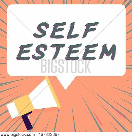 Conceptual Caption Self Esteem. Business Idea A Feeling Of Having Respect For Yourself And Your Abil
