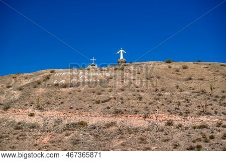 La Poma, Argentina - April 11, 2022: The Holy Hill And The Statue Of Christ