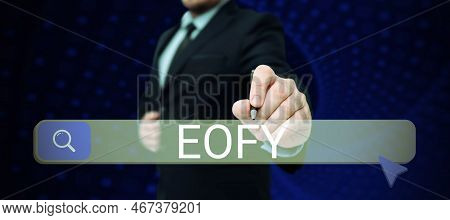 Sign Displaying Eofy. Internet Concept A Mega Sale Held On An End Of A Financial Year