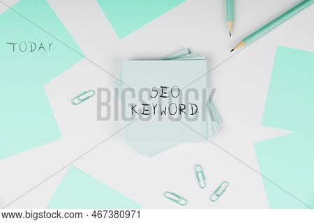 Inspiration Showing Sign Seo Keyword. Business Approach Phrases In Your Web Content That Help People