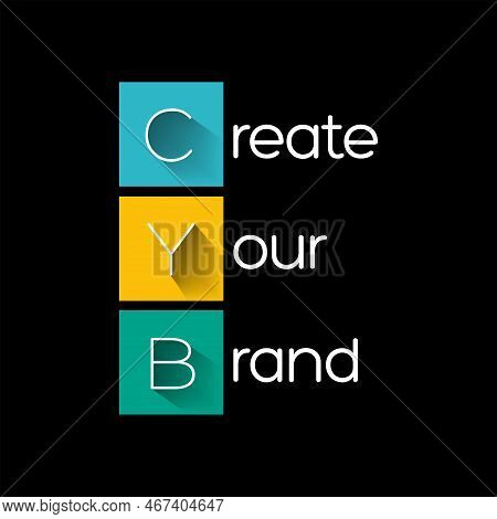 Cyb - Create Your Brand Acronym, Business Concept Background