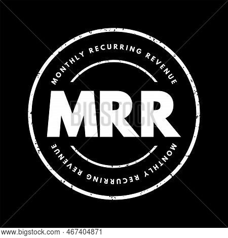 Mrr Monthly Recurring Revenue - Income That A Business Can Count On Receiving Every Single Month, Ac