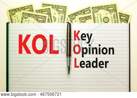 Kol Key Opinion Leader Symbol. Concept Words Kol Key Opinion Leader On White Note On A Beautiful Bac