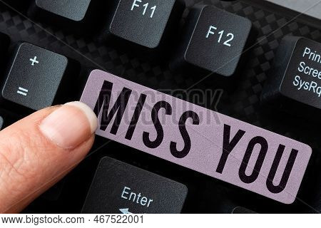 Writing Displaying Text Miss You. Business Overview Longing For An Important Person In Your Life For