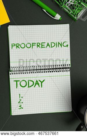 Inspiration Showing Sign Proofreading. Business Concept Act Of Reading And Marking Spelling, Grammar