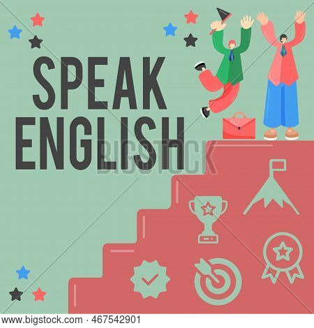 Conceptual Display Speak English. Word For Study Another Foreign Language Online Verbal Courses