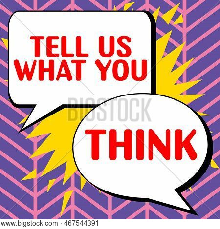 Text Caption Presenting Tell Us What You Think. Conceptual Photo Express Your Emotions And Thoughts 