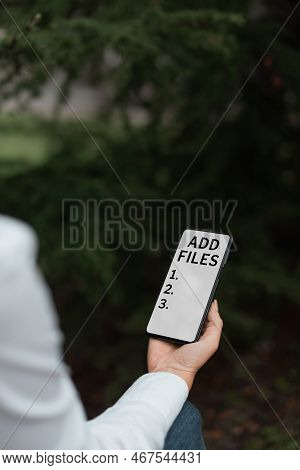 Text Sign Showing Add Files. Conceptual Photo To Put More Information To A Certain Person, Thing, Or