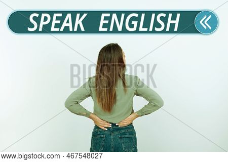 Handwriting Text Speak English. Business Concept Study Another Foreign Language Online Verbal Course
