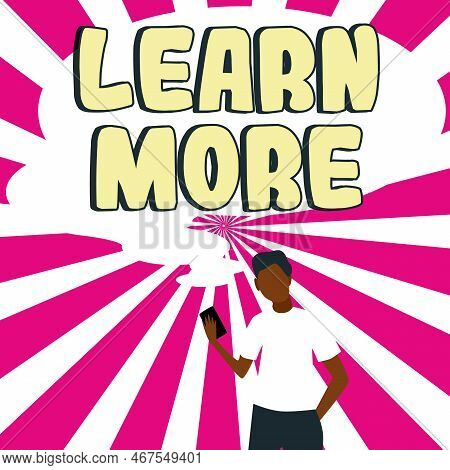 Conceptual Display Learn More. Business Idea Deepen Knowledge Of The Thing You Want To Do Or New Ski