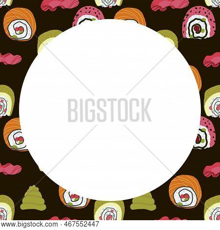 Vector Food Template, Panasian Cuisine Frame. Asian Food,japanese Sushi.