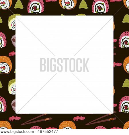 Vector Food Template, Panasian Cuisine Frame. Asian Food,japanese Sushi.