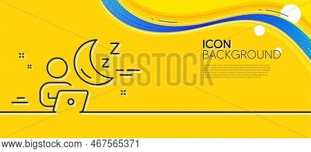 Night Shift Line Icon. Abstract Yellow Background. Online Insomnia Sign. Dream Office Symbol. Minima