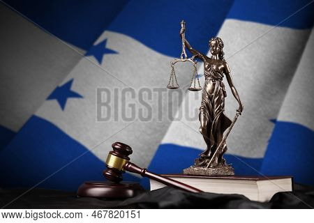 Honduras Flag With Statue Of Lady Justice, Constitution And Judge Hammer On Black Drapery. Concept O