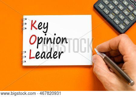 Kol Key Opinion Leader Symbol. Concept Words Kol Key Opinion Leader On White Note On A Beautiful Ora