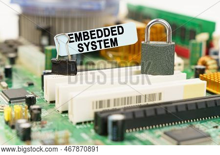 Computer Security Concept. There Is A Sticker On The Motherboard That Says - Embedded System