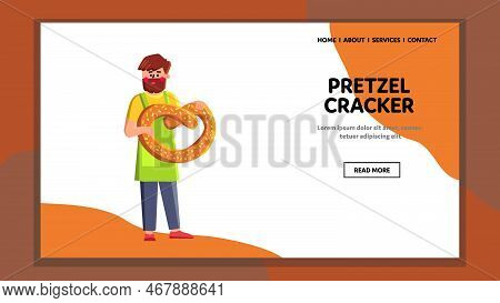 Pretzel Cracker Vector. Snack Salted, Food Bread, Salt, Salty Crunchy, Crispy Tasty, Baked Pastry, C