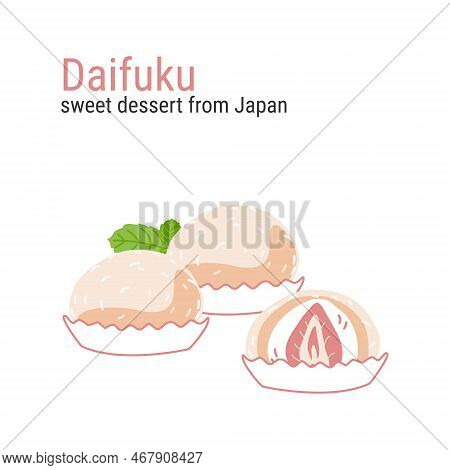 Daifuku Sweet Dessert From Japan On A White Background. Asian Food. Vector Illustration On A White B