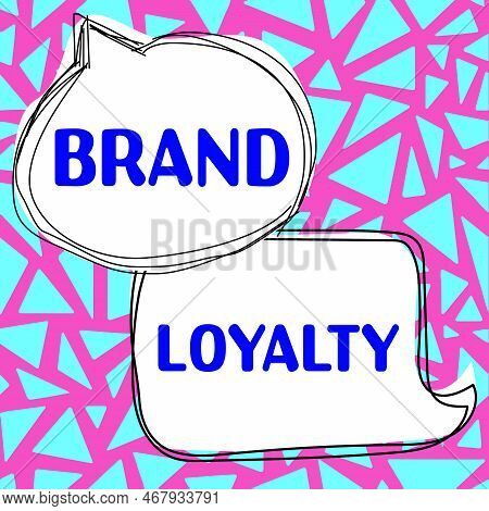 Text Showing Inspiration Brand Loyalty. Business Idea Repeat Purchase Ambassador Patronage Favorite 