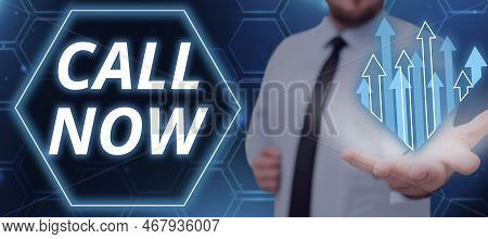 Text Showing Inspiration Call Now. Business Idea To Immediately Contact A Person Using Telecom Devic