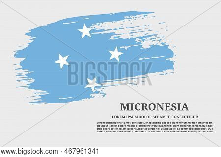 Micronesia Flag Grunge Brush And Text Poster, Vector