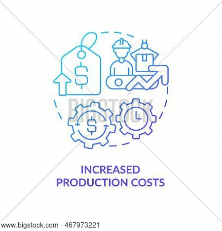 Increased Production Costs Blue Gradient Concept Icon. Manufacture Expenses. Common Reason For Price