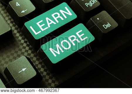 Sign Displaying Learn More. Word For Deepen Knowledge Of The Thing You Want To Do Or New Skill