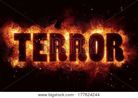 terror terrorism fire burn flame text is explode explosion