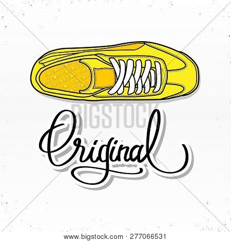 Casual Sneaker Shoes Illustration With Calligraphy Letters Original. For Poster Or Web Design. Isola