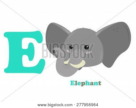 English Children Alphabet A Letter E An Elephant